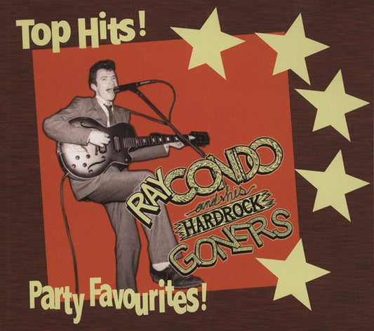 CD - Ray Condo & His Hardrock Goners - Top Hits! Party Favorites