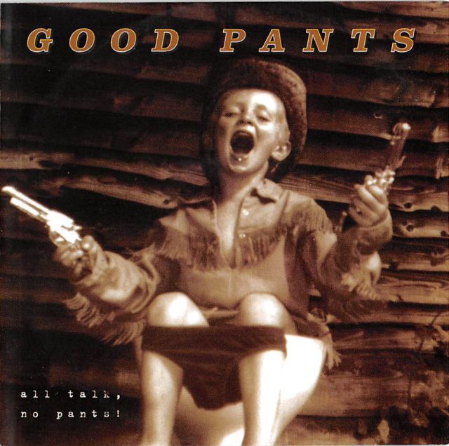 CD - Good Pants - All Talk, No Pants