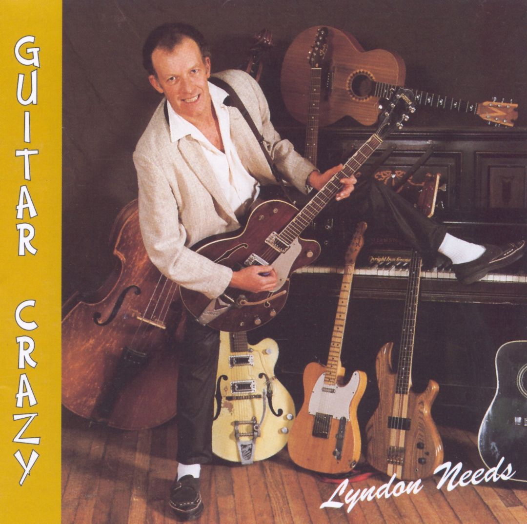 CD - Lyndon Needs - Guitar Crazy