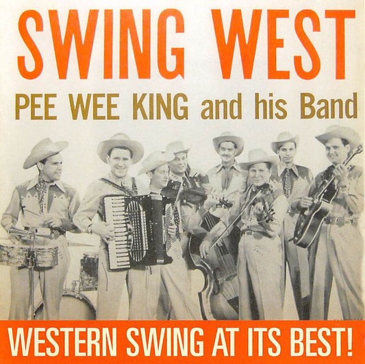 CD - Pee Wee King And His Band - Swing West