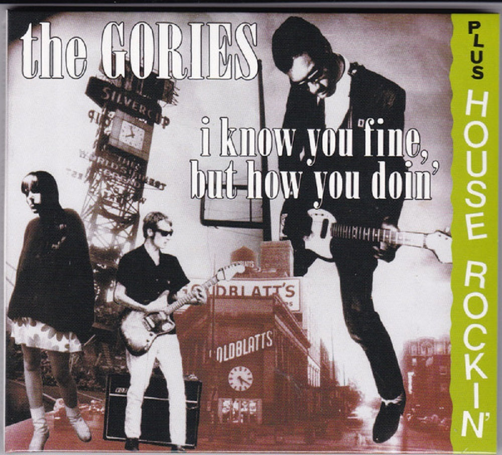 CD - Gories - I Know You Fine + Houserockin - Digipack