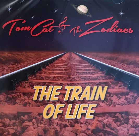 CD - Tomcat & The Zodiacs - The Train Of Life