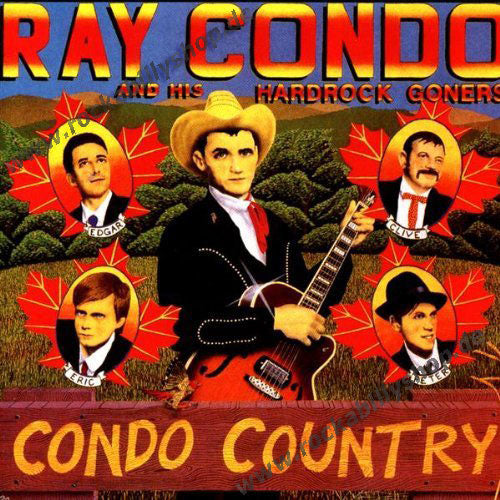 CD - Ray Condo & His Hardrock Goners - Condo Country