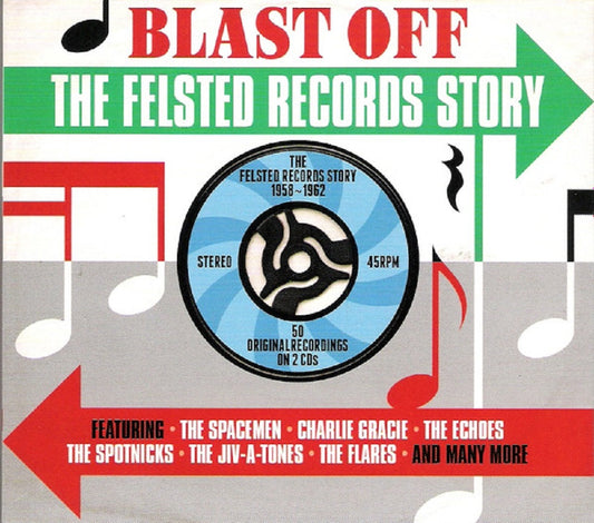 CD-2 - VA - Blast Off - The Felsted Records Story