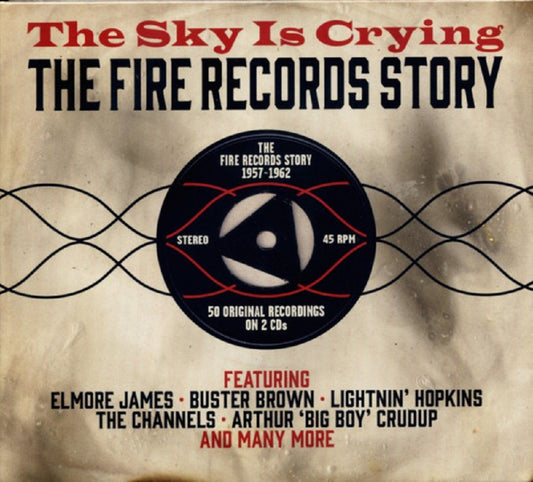 CD-2 - VA - The Sky Is Crying - The Fire Records Story