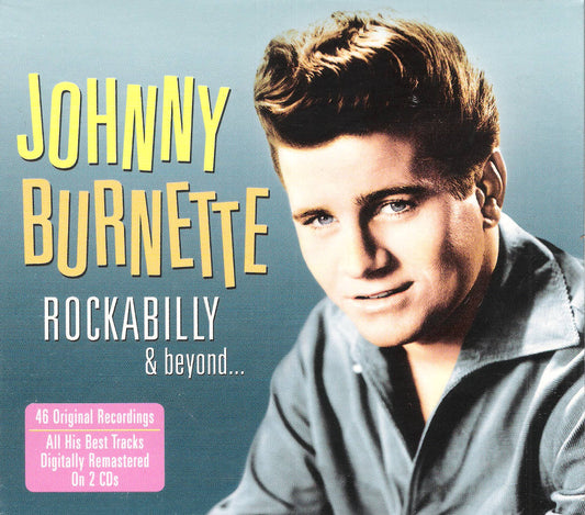 CD-2 - Johnny Burnette - Rockabilly And Beyond