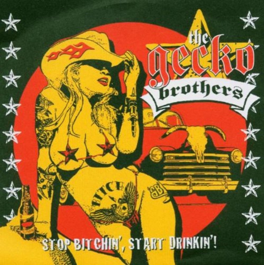 CD - Gecko Brothers - Stop Bitchin Start Drinkin