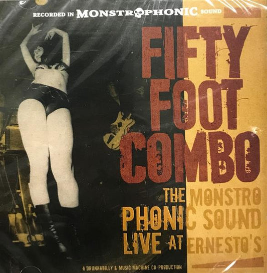 CD - Fifty Foot Combo - The Monstro Phonic Sound - Live At Ernestos