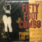 CD - Fifty Foot Combo - The Monstro Phonic Sound - Live At Ernestos