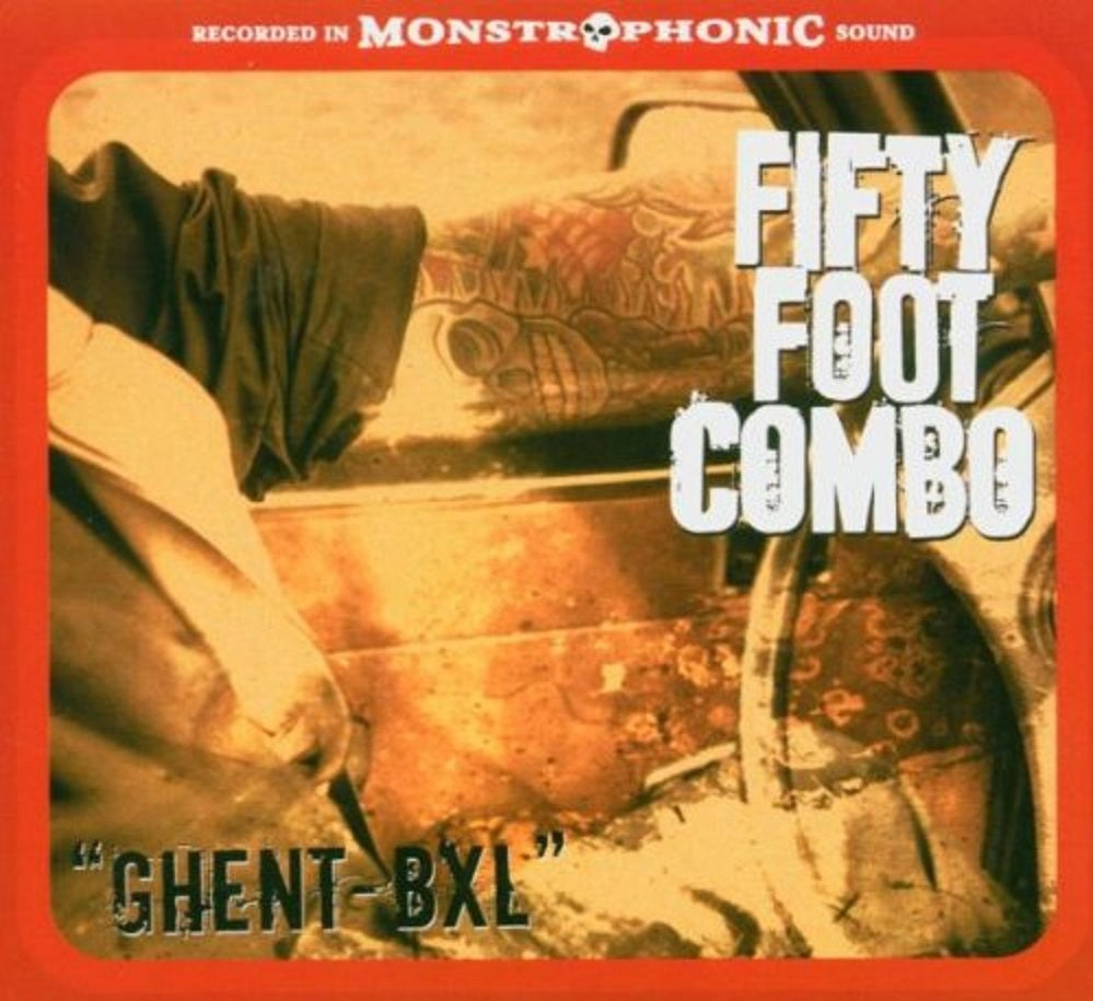 CD - Fifty Foot Combo - Ghent-Bxl