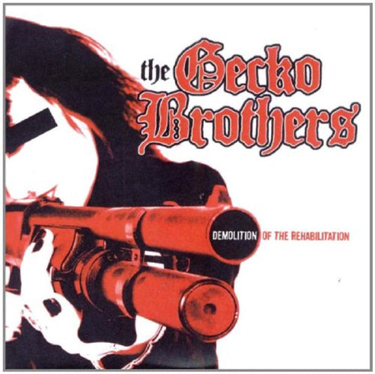 CD - Gecko Brothers - Demolition Of The Rehabilitation