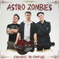 CD - Astro Zombies - Convince Or Confused