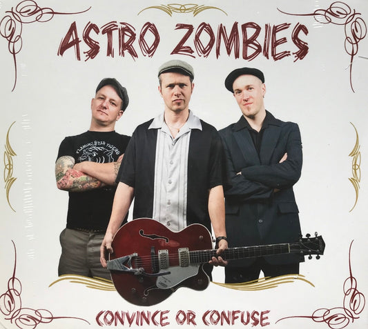 CD - Astro Zombies - Convince Or Confused