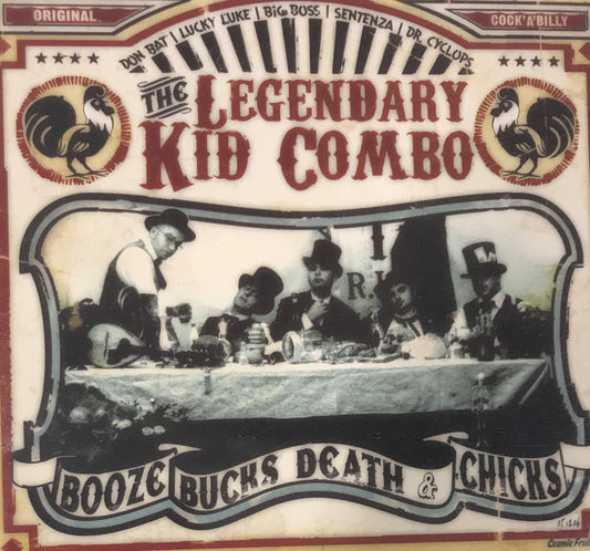 CD - Legendary Kid Combo - Booze, Bucks, Death & Chicks