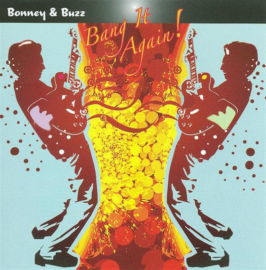 CD - Bonney & Buzz - Bang It Again!