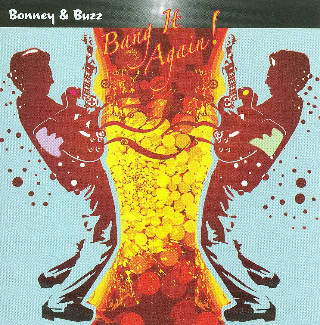 CD - Bonney & Buzz - Bang It Again!