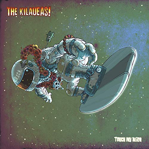 CD - Kilaueas! - Touch My Alien