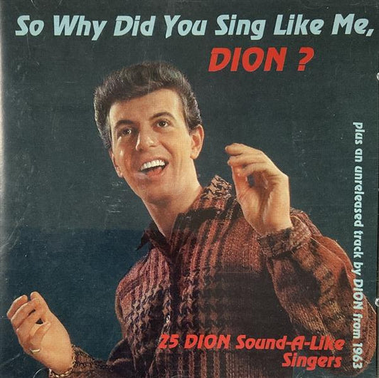 CD - VA - So Why Did You Sing Like Me, Dion?