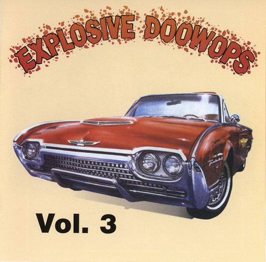 CD - VA - Explosive Doowops Vol. 3