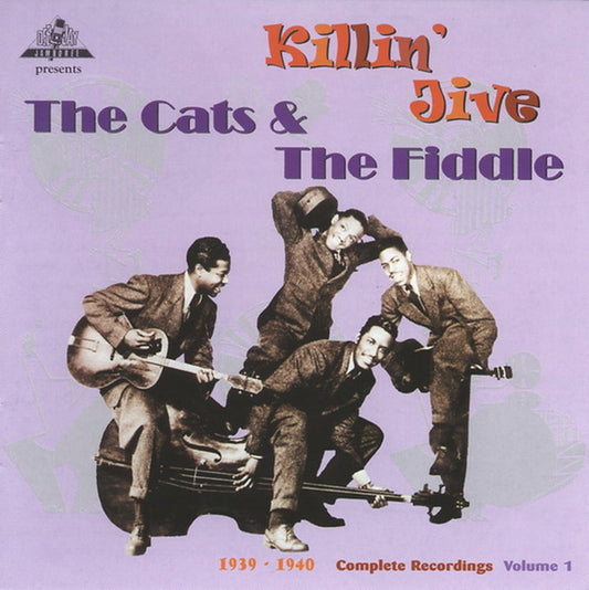 CD - Cats and the Fiddle Killin Jive 1939-1940