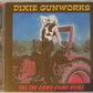 CD - Dixie Gunworks - Till The Cows Come Home