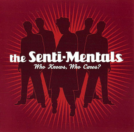 CD - Senti-Mentals - Who Knows Who Cares