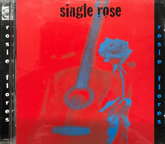 CD - Rosie Flores - Single Rose