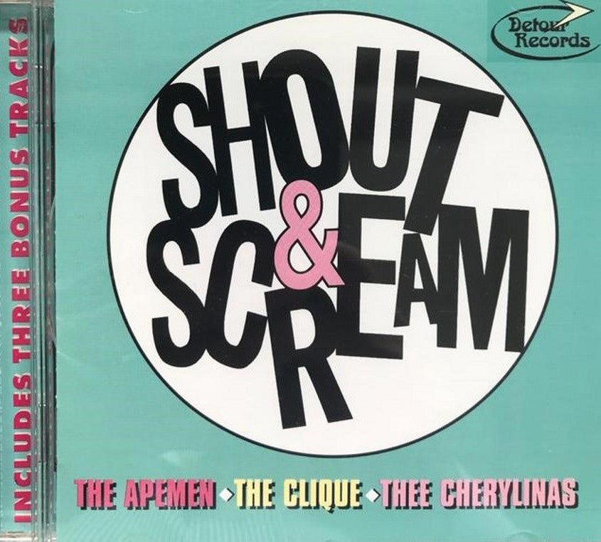 CD - VA - Shout & Scream With The Clique,Thee Cherylinas, Apemen