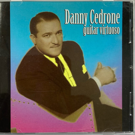 CD - Danny Cedrone - Guitar Virtuoso