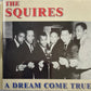 CD - Squires - A Dream Come True