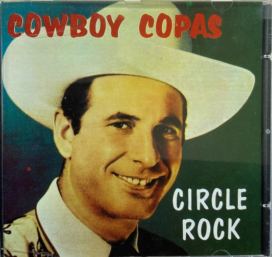 CD - Cowboy Copas - Circle Rock