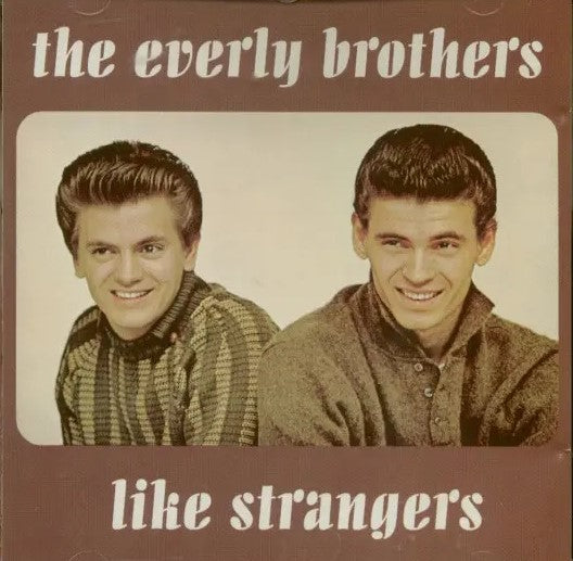 CD - Everly Brothers - Don And Phil - Like Strangers