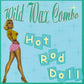 CD - Wild Wax Combo - Hot Rod Doll