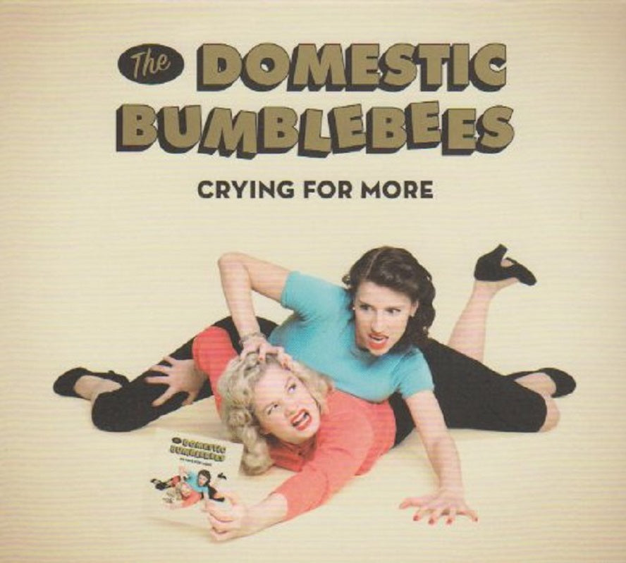 CD - Domestic Bumblebees - Crying For More