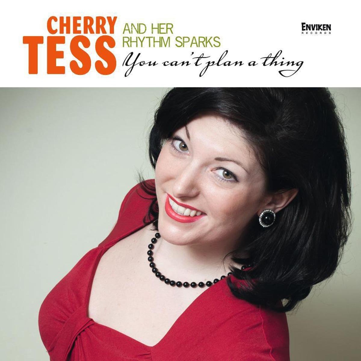 CD - Cherry Tess And Her Rhythm Sparks - You Can't Plan A Thing