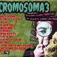 CD - Cromosoma 3 - Sueños, Esos Trocitos de Muerte..