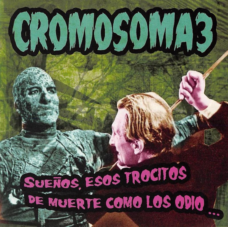 CD - Cromosoma 3 - Sueños, Esos Trocitos de Muerte..