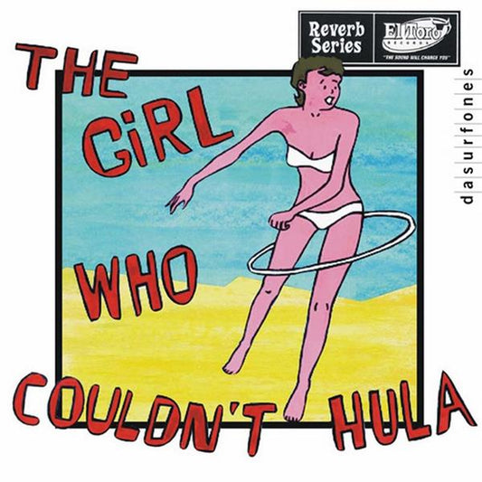 CD - Surftones - The Girl Who Couldn't Hula