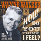 CD - Wayne Walker - How Do You Think I Feel