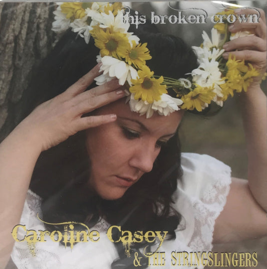 CD - Caroline Casey And The Stringslingers - This Broken Crown