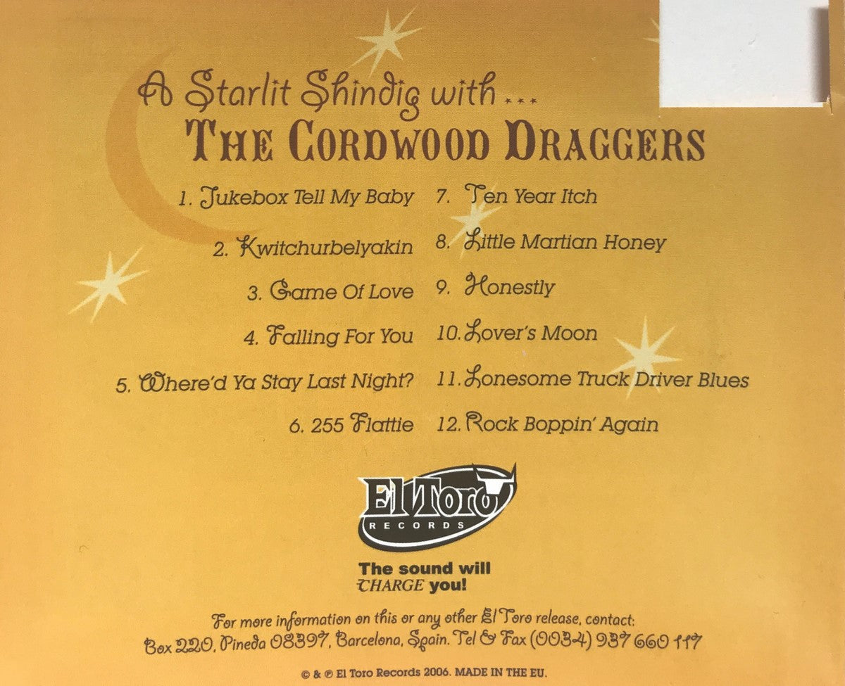 CD - Cordwood Draggers - A Starlite Shinding With