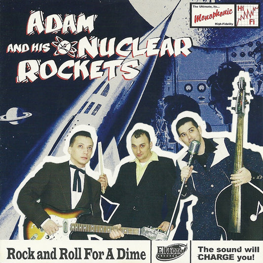 CD - Adam & His Nuclear Rockets - Rock'n'Roll For A Dime