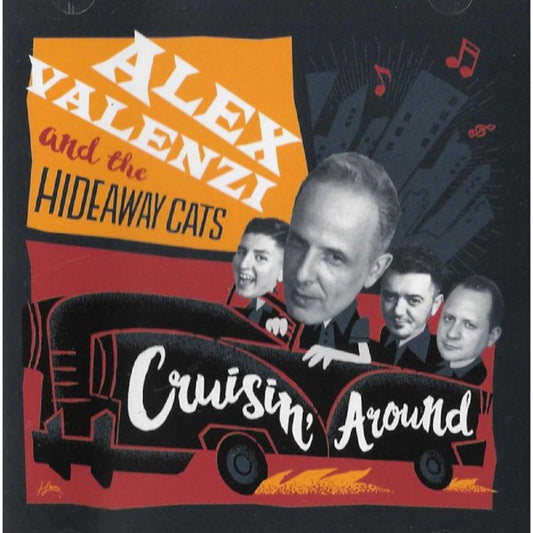 CD - Alex Valenzi And the Hideaway Cats - Cruisin' Around