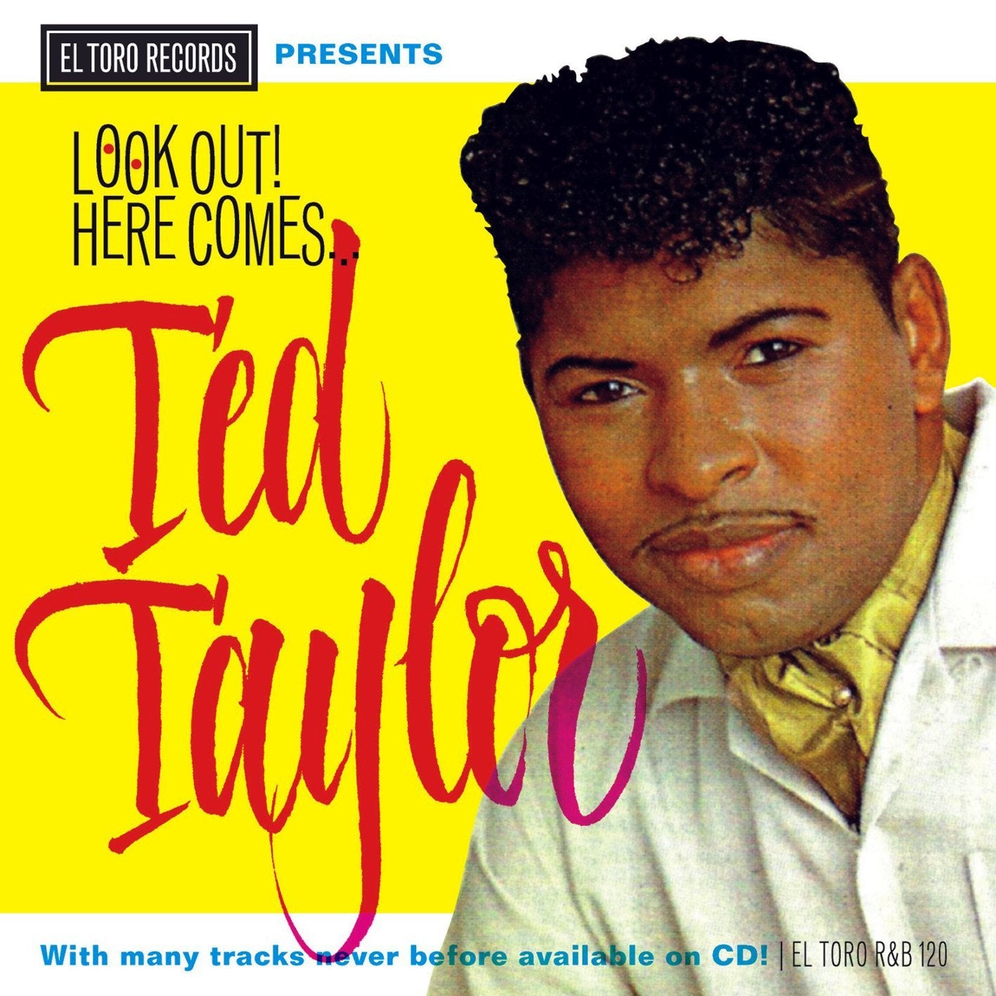 CD - Ted Taylor - Look Out! Here Comes ...