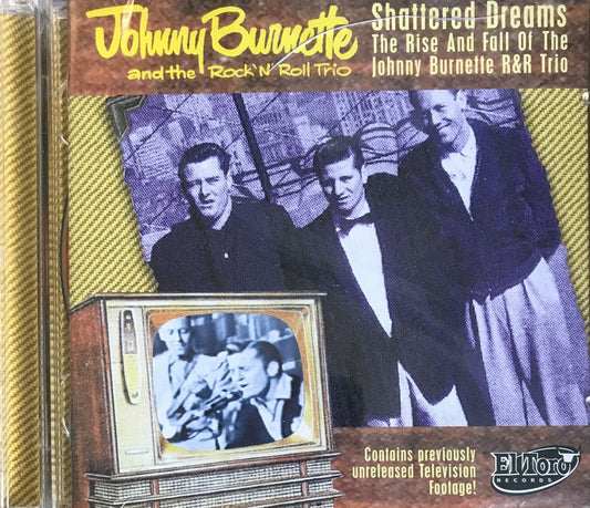 CD - Johnny Burnette - Shattered Dreams