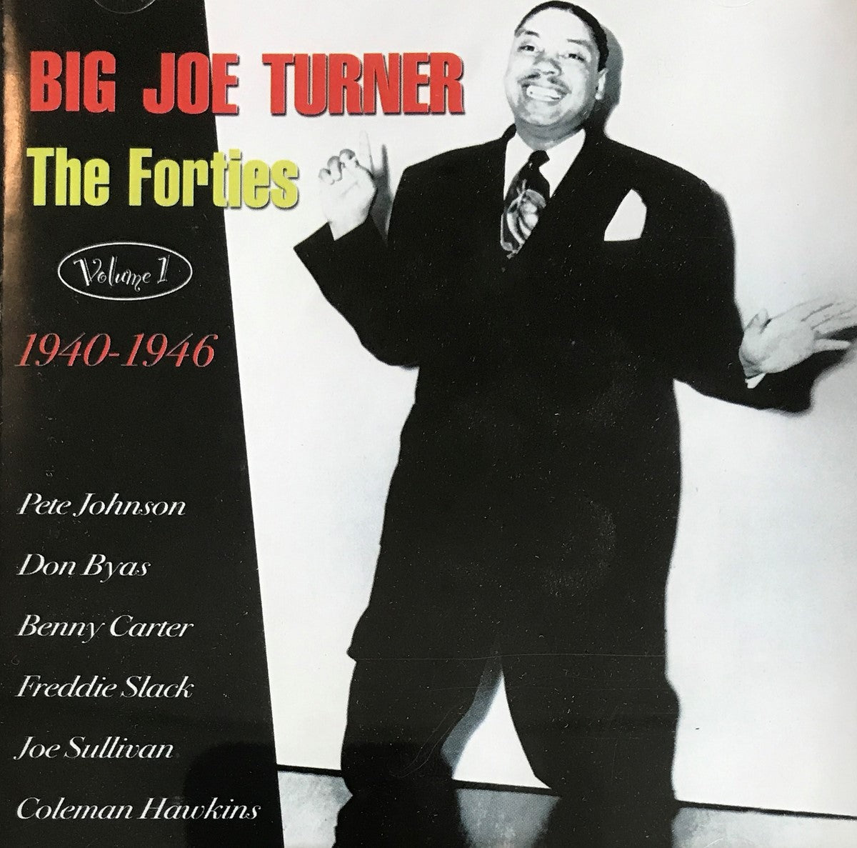 CD - Big Joe Turner - The Forties - Vol. 1 - 1940-1946