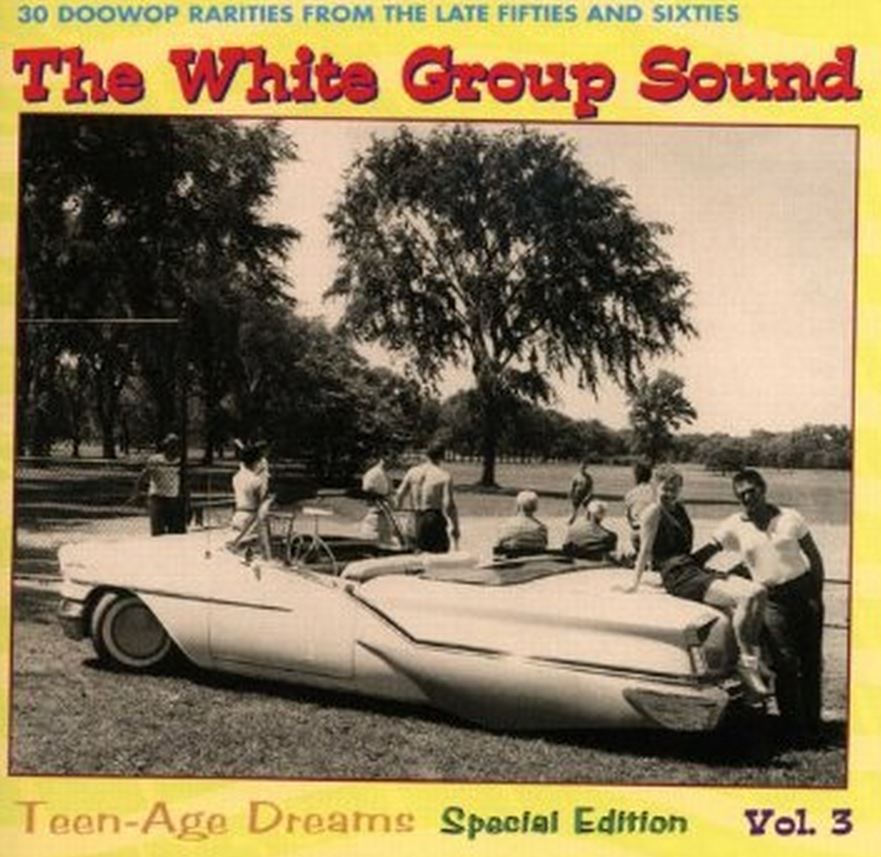 CD - VA - Teenage Dreams - The White Group Sound Vol. 3