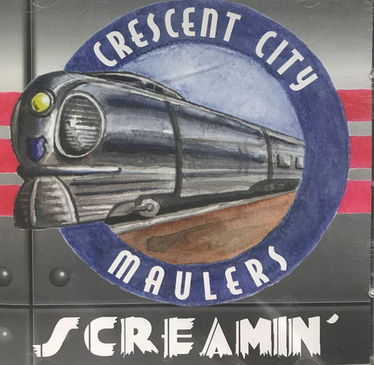 CD - Crescent City Maulers - Screamin'