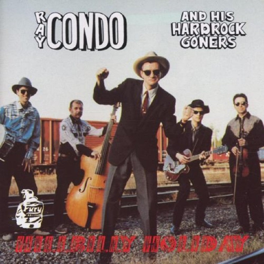 CD - Ray Condo & His Hardrock Goners - Hillbilly Holiday