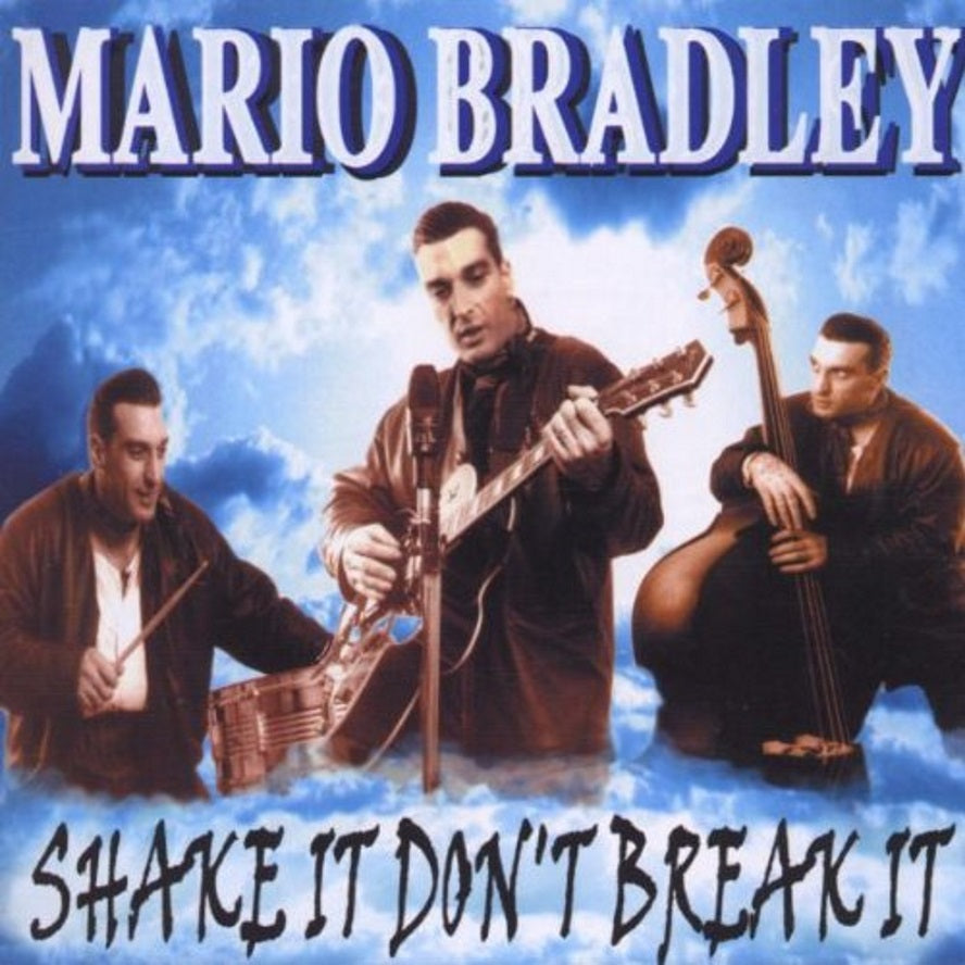 CD - Mario Bradley - Shake It, Dont Break It